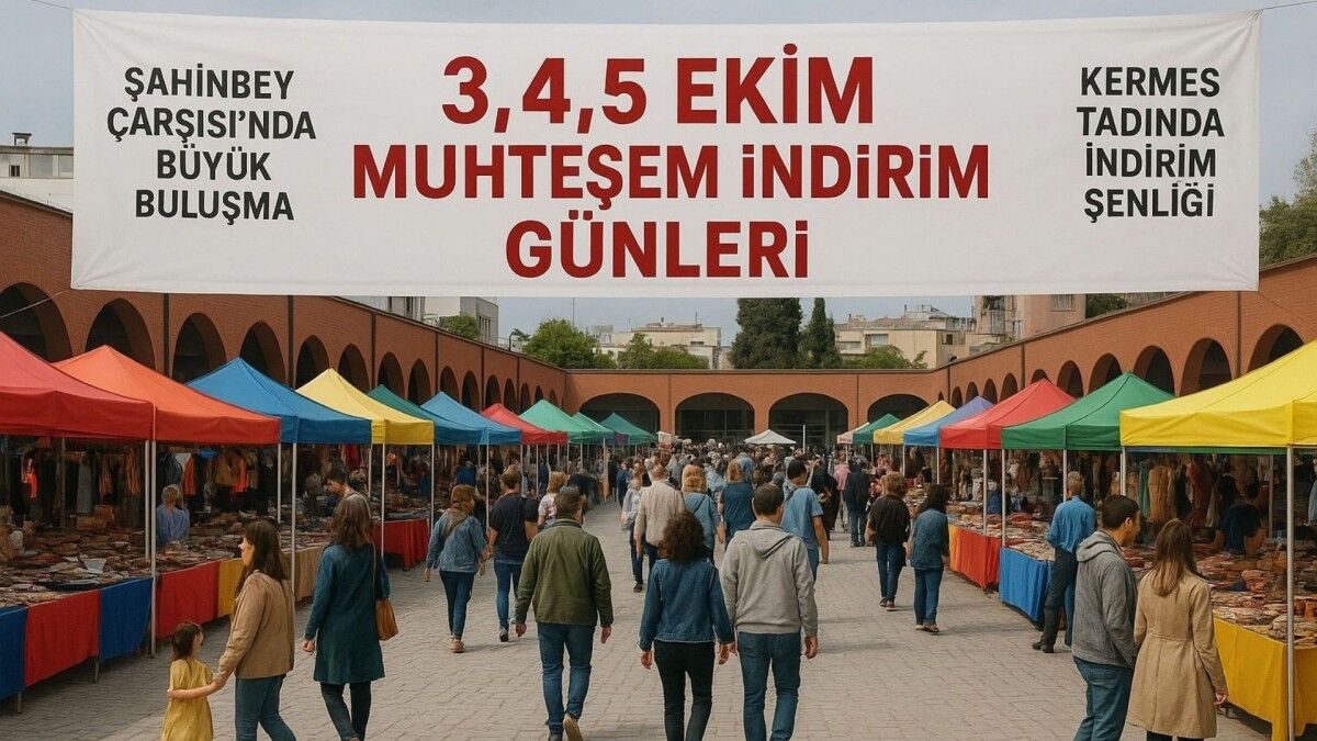 Şahinbey Çarşısı'nda 'Muhteşem İndirim Günleri' Başlıyor