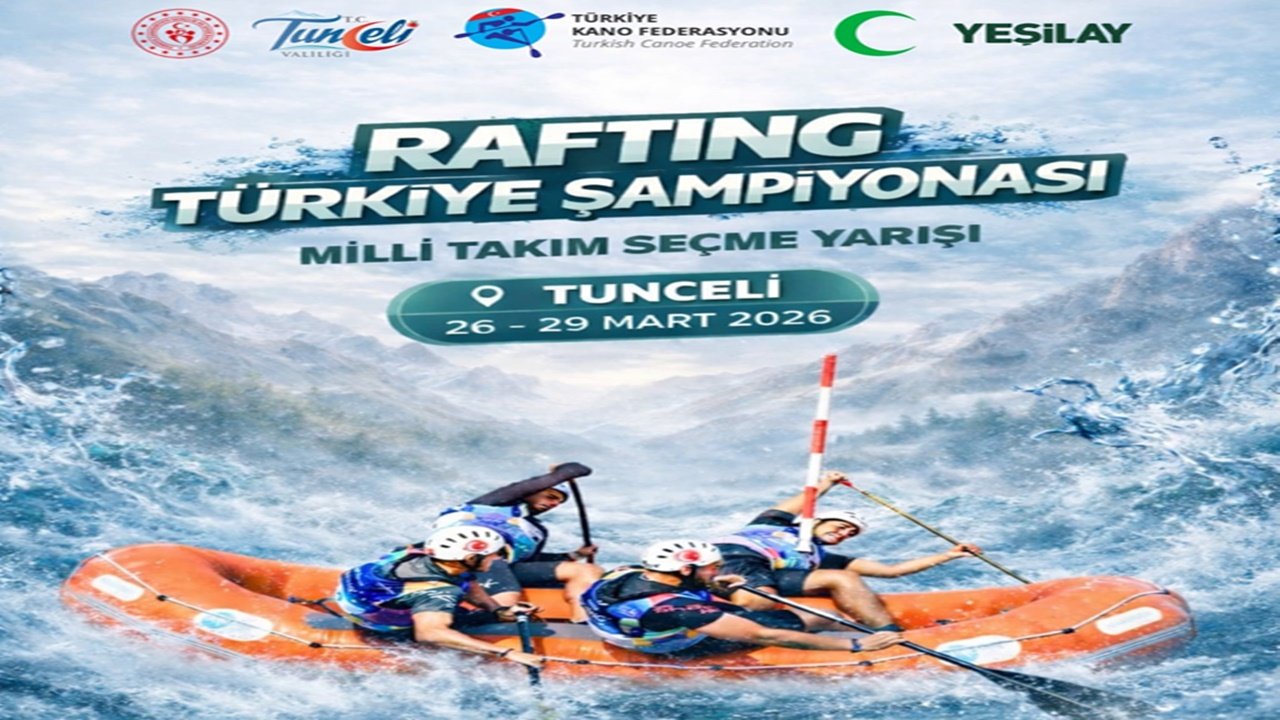 Tunceli’de Rafting Türkiye Şampiyonası Heyecanı Başlıyor