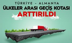 Türkiye-Almanya arası geçiş kotaları arttırıldı