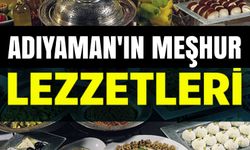 Adıyaman’ın Meşhur Lezzetleri