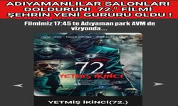 TÜM ADIYAMANLILARA ÇAĞRI: ADIYAMANLILAR SALONLARI DOLDURUN! 72. İNCİFİLMİ ŞEHRİN YENİ GURURU OLDU !