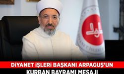 Diyanet İşleri Başkanı Arpaguş'un Kurban Bayramı mesajı