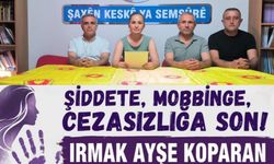 Eğitim-Sen Adıyaman Şubesi: 'Irmak Ayşe Koparan'ın şüpheli ölümü tüm yönleriyle aydınlatılmalıdır'