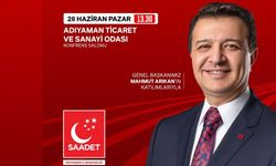 Saadet Partisi Genel Başkanı Arıkan Adıyaman’a Geliyor