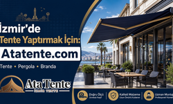 İzmir'de Tente Yaptırmak İçin: Atatente.com