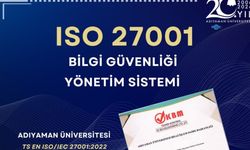 Adıyaman Üniversitesi bilgi güvenliği belgesi almaya hak kazandı