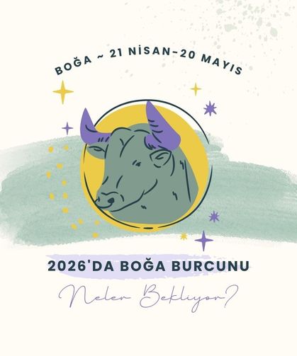 2026'da Boğaları neler bekliyor? boğalar yerinde mi sayacak, yoksa güç mü kazanacak?
