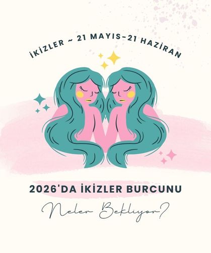 2026'da İkizler burcunu neler bekliyor? İkizler çok seçenek arasında kaybolacak mı, yoksa net bir yol mu seçecek?