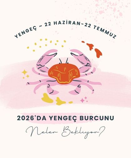 2026'da Yengeç burçlarını neler bekliyor? Yengeçler geçmişin yükünü bırakabilecek mi?