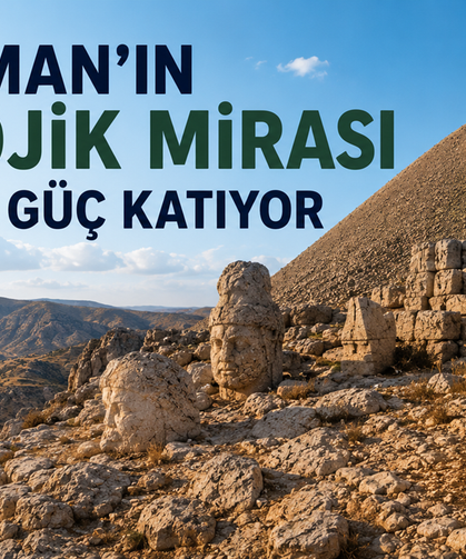 Adıyaman'ın Jeolojik Mirası Turizme Güç Katıyor
