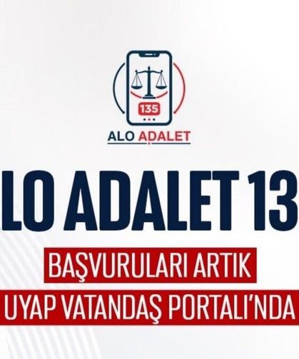 Alo Adalet 135 başvuruları bundan sonraUYAP üzerinden yapılabilecek