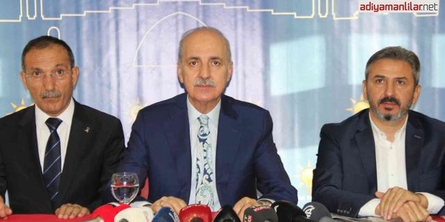 Numan Kurtulmuş’tan iç ve dış politikaya ilişken önemli açıklamalar