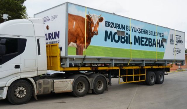 Erzurum'dan Adıyaman'a mobil mezbaha