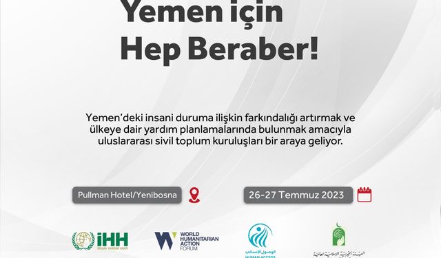 'Yemen için Hep Beraber Konferansı' düzenlenecek