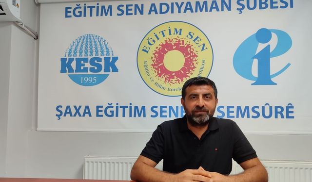 Adıyaman Eğitim-Sen'den 2023-2024 eğitim dönemi değerlendirmesi