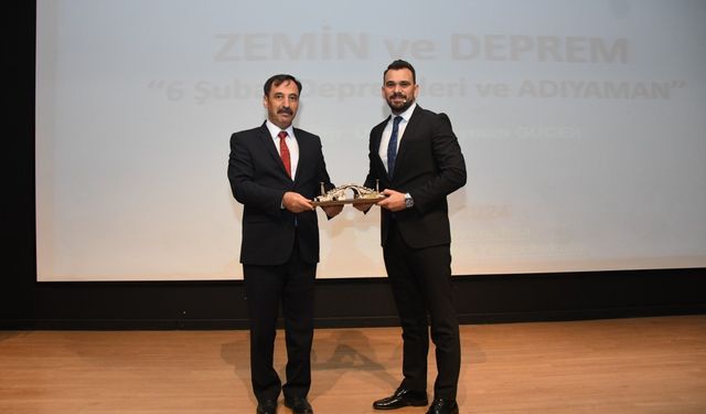 ADYÜ’de 'Zemin ve Deprem' konulu konferans verildi