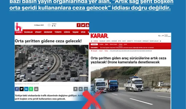 Trafikte 'orta şeride ceza' iddiaları asılsız