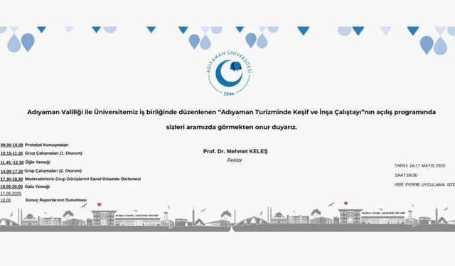 Adıyaman'da turizmin yol haritası belirleniyor: ‘Keşif ve İnşa Çalıştayı’ başlıyor 