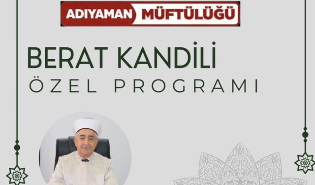 Adıyaman Müftülüğünden Berat Kandili özel programı