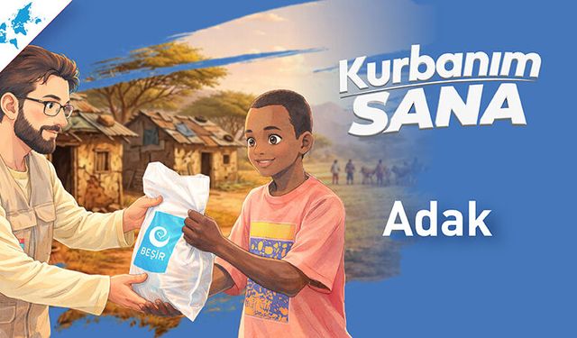 Adak Kurban Bağışı Nasıl Yapılır? Güvenilir Vekalet ve Şeffaf Sürecin Tüm Detayları