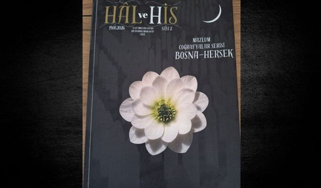 Hal Ve His Dergisi 2. Sayı Bosna Hersek dosyasıyla yayımlandı