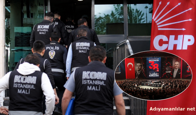 CHP Kurultay Soruşturmasında Gözaltı Listesi Netleşti