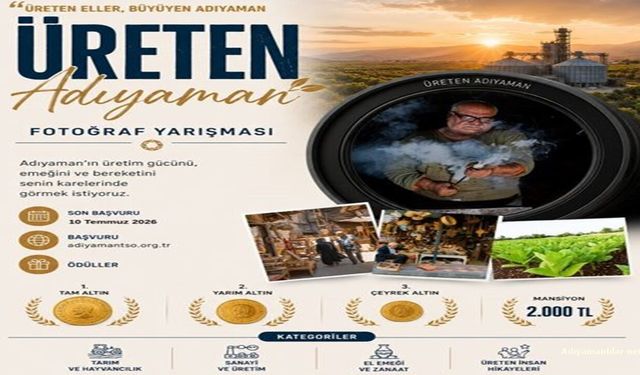 TSO'dan Adıyaman'ın Üretim Hikâyesini Anlatacak Yarışma