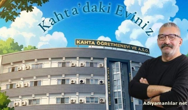 Akçal'dan Kahta Öğretmenevi İçin Açıklama Çağrısı