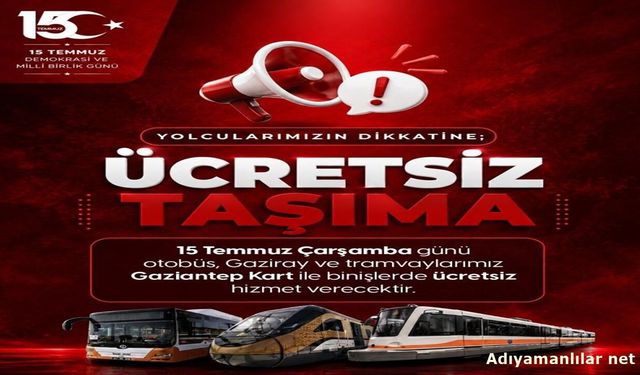 Gaziantep'te 15 Temmuz'da Toplu Ulaşım Ücretsiz