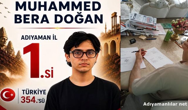 YKS Adıyaman Birincisi Muhammed Bera Doğan Oldu