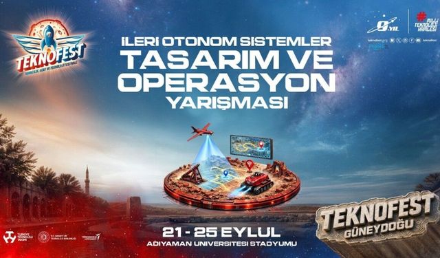 Adıyaman'da İleri Otonom Sistemler Tasarım ve Operasyon Yarışması