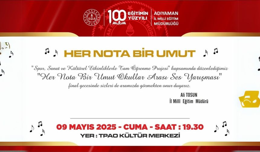 Adıyaman’da 'Her Nota Bir Umut' Ses Yarışması'nın finali gerçekleşecek 