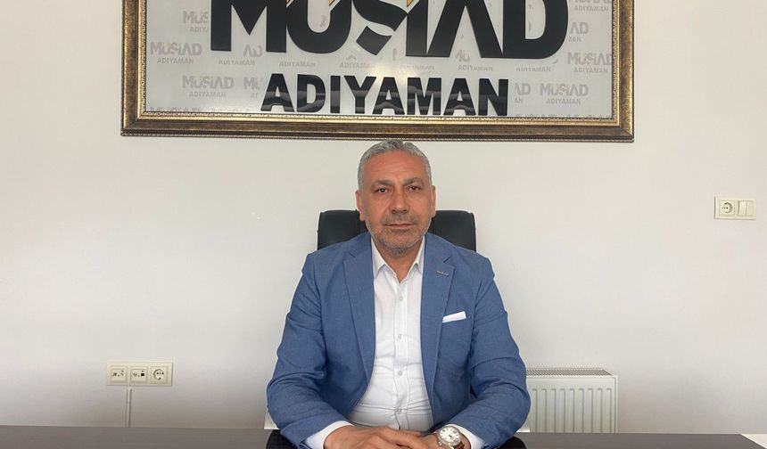 MÜSİAD Adıyaman Başkanı Abdulkadir Kurt’tan Kurban Bayramı mesajı