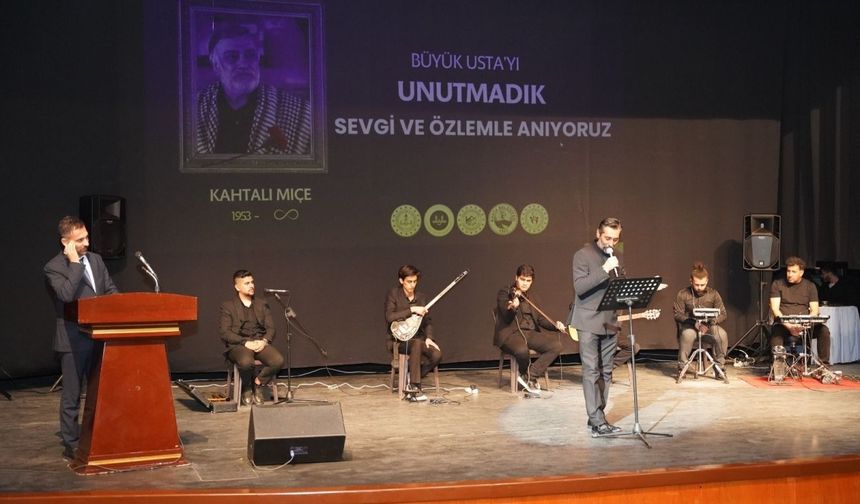 Usta Sanatçı Kahtalı Mıçe Şarkılarıyla Anıldı