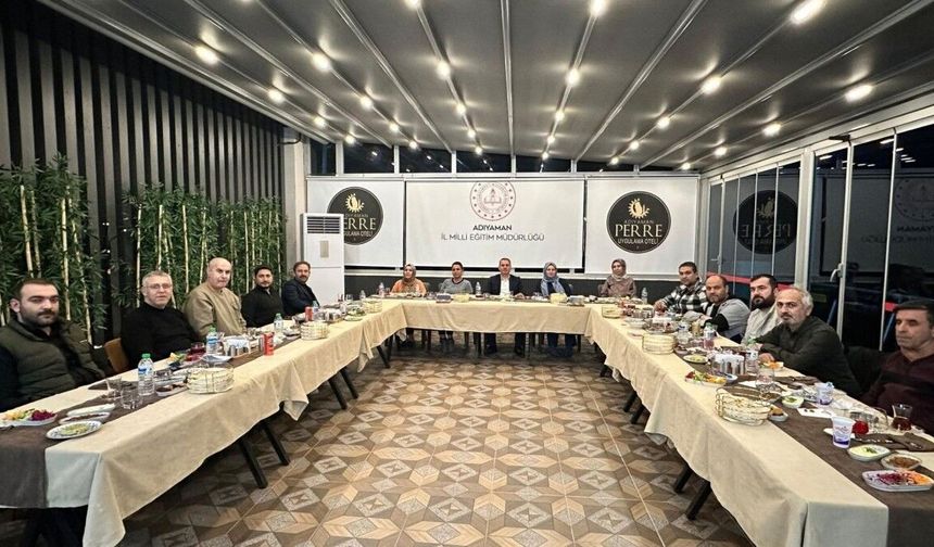 Adıyaman Milli Eğitim Müdürü Tosun'dan eğitim camiasıyla iftar buluşması