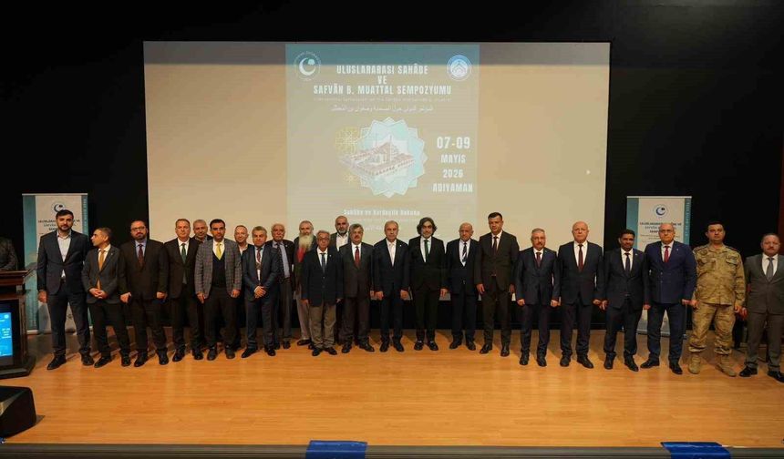 Adıyaman'da 'Uluslararası Sahabe ve Safvan B. Muattal Sempozyumu'