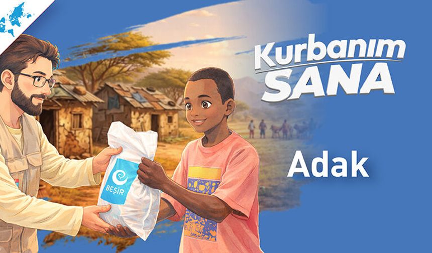 Adak Kurban Bağışı Nasıl Yapılır? Güvenilir Vekalet ve Şeffaf Sürecin Tüm Detayları