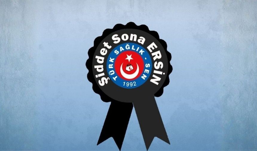 Karakuş: Sağlıkta Şiddet Artık Son Bulmalı