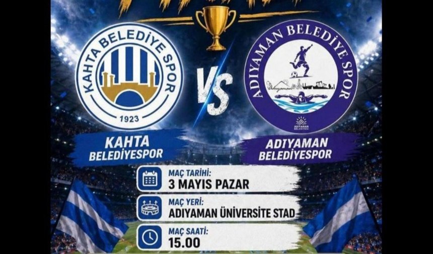 Kahta Belediyespor - Adıyaman Belediyespor finalde